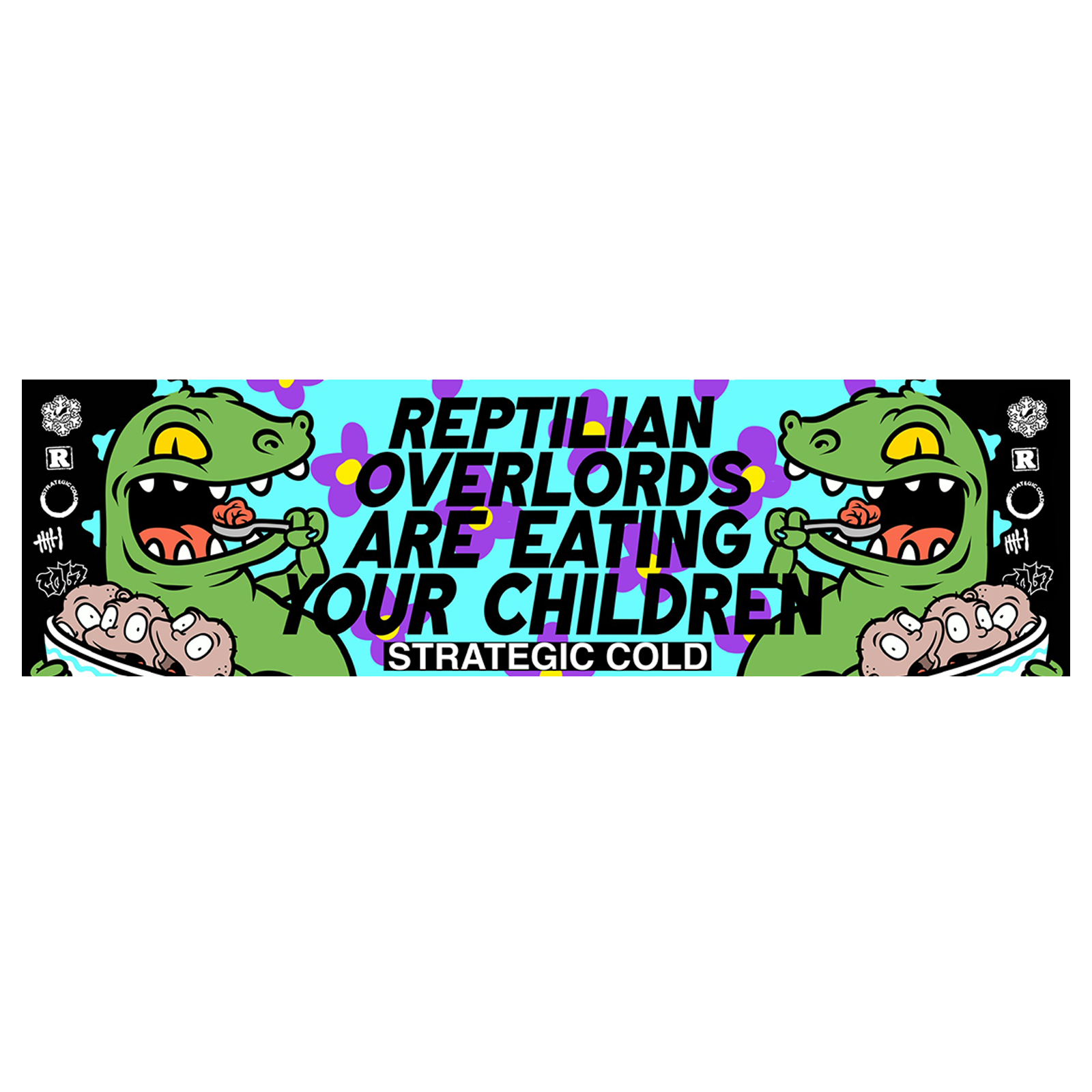 REPTILIAN OVERLORDS ARE EATING YOUR CHILDREN NOVELTY BUMPER STICKER